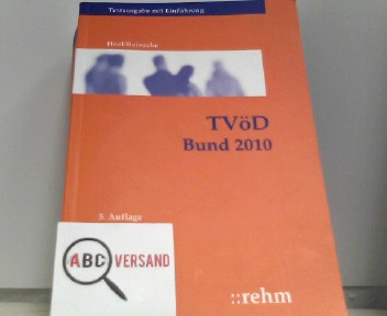 TVöD Bund 2010/2011: Textausgabe - Heel, Ferdinand und Volker Reinecke