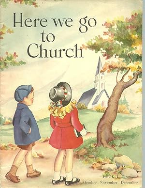 Immagine del venditore per Here we go to Church, Book I: October - November - December venduto da The Book Junction