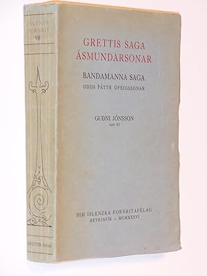 Seller image for Grettis Saga Asmundarsonar. Bandamanna Saga. Odds Pattr Ofeigssonar for sale by Bowman Books