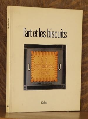 Seller image for L'ART ET LES BISCUITS, LA PUBLICITE DE LA FIRME LEFEVRE-UTILE DE 1897 A 1914 for sale by Andre Strong Bookseller