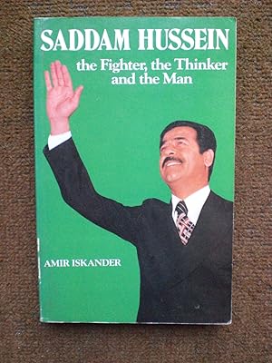 Seller image for Saddam Hussein: The fighter, the thinker and the man for sale by Black Box Books
