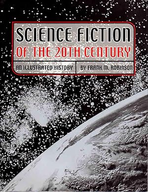 Bild des Verkufers fr SCIENCE FICTION OF THE 20TH CENTURY: An Illustrated History zum Verkauf von Bookfever, IOBA  (Volk & Iiams)