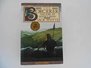 Seller image for The Sorcerer: Book 1 - The Fort at River's Bend (signed) for sale by Lindenlea Books