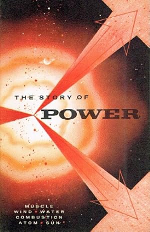 Image du vendeur pour The Story of Power Muscle, Wind, Water, Combustion, Atom, Sun mis en vente par Round Table Books, LLC