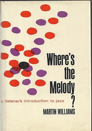 Where's the Melody: A Listener's Introduction to Jazz