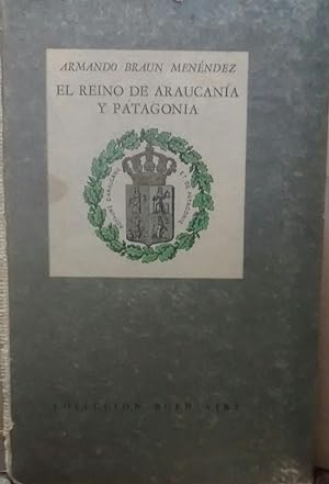 El reino de la Araucanía y Patagonia