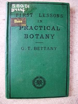 Seller image for First Lessons in Practical Botany for sale by P Peterson Bookseller