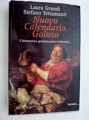 Image du vendeur pour NUOVO CALENDARIO GOLOSO L'Almanacco Gastronomico Letterario" mis en vente par Historia, Regnum et Nobilia