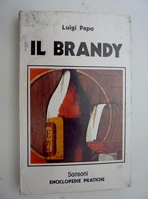 Seller image for Collana ENCICLOPEDIE PRATICHE - IL BRANDY" for sale by Historia, Regnum et Nobilia