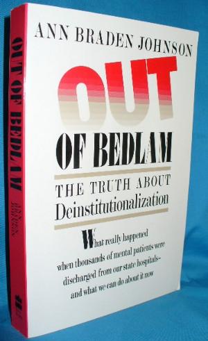 Immagine del venditore per Out of Bedlam: The Truth About Deinstitutionalization venduto da Alhambra Books