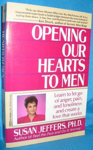 Seller image for Opening Our Hearts To Men for sale by Alhambra Books