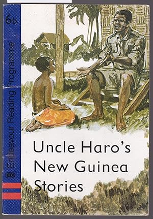 Seller image for Uncle Haro's New Guinea Stories - Endeavour Reading Programme Book 6b for sale by Laura Books