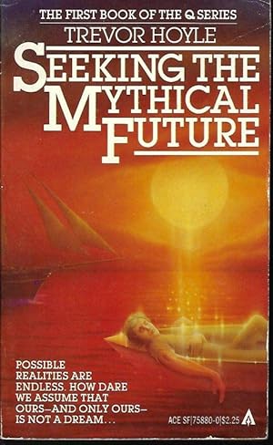 Immagine del venditore per SEEKING THE MYTHICAL FUTURE venduto da Books from the Crypt