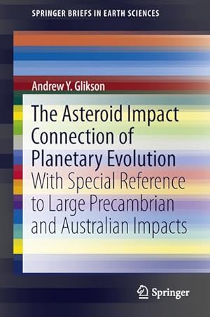 Seller image for The Asteroid Impact Connection of Planetary Evolution for sale by BuchWeltWeit Ludwig Meier e.K.