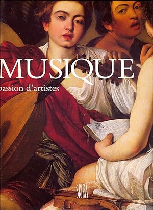 Musique. Passions d'artistes