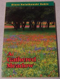 Bild des Verkufers fr A Gathered Meadow; Signed zum Verkauf von Books of Paradise