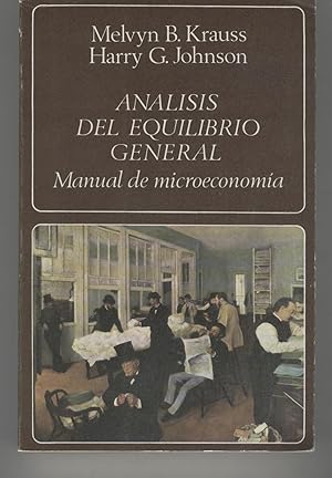 Seller image for ANALISIS DEL EQUILIBRIO GENERAL. Manuel de microeconomia. for sale by Librera Hijazo