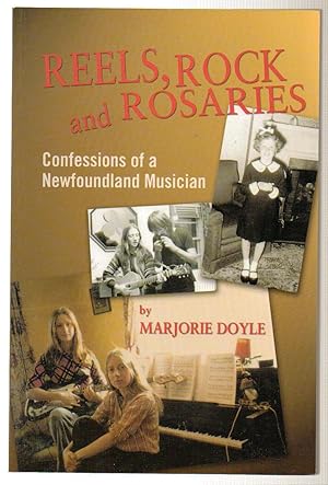 Seller image for Reels, Rock and Rosaries : Confessions of a Newfoundland Musician for sale by Silver Creek Books & Antiques
