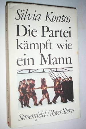 Seller image for Die Partei kampft wie ein Mann: Frauenpolitik der KPD in der Weimarer Republik. for sale by GH Mott, Bookseller