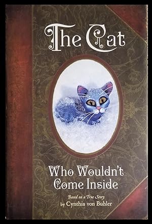 Seller image for The Cat Who Wouldn't Come Inside for sale by Parigi Books, Vintage and Rare