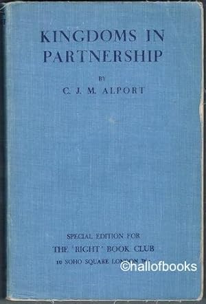 Immagine del venditore per Kingdoms In Partnership: A Study Of Political Change In The British Commonwealth venduto da Hall of Books