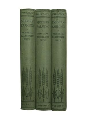 Modern Farming: A Practical Illustrated Guide. In Three Volumes