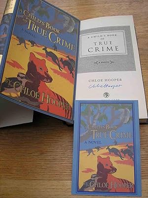 Seller image for A Child's Book of True Crime : *** SIGNED 1s/1st Hardback *** for sale by Coach Books