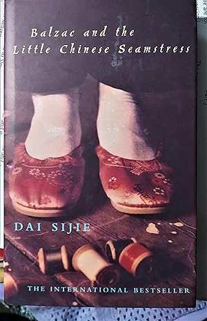 Balzac and the Little Chinese Seamstress : A Novel ***SIGNED 1st ***