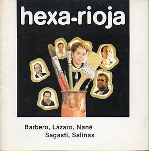 Imagen del vendedor de HEXA-RIOJA. Catlogo exposicin en el Centro Riojano de Madrid, del 1 al 15 de Abril a la venta por angeles sancha libros