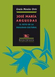 Imagen del vendedor de JOSE MARIA ARGUEDAS: EL RETO DE LA DUALIDAD CULTURAL a la venta por KALAMO LIBROS, S.L.