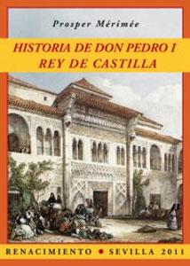 Imagen del vendedor de HISTORIA DE DON PEDRO I REY DE CASTILLA a la venta por KALAMO LIBROS, S.L.