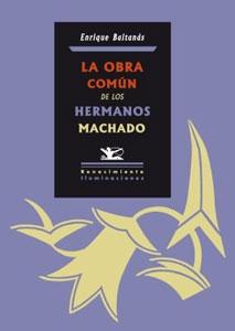 Imagen del vendedor de LA OBRA COMUN DE LOS HERMANOS MACHADO a la venta por KALAMO LIBROS, S.L.