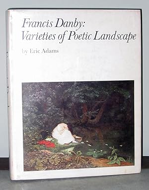 Francis Danby: Varieties of Poetic Landscape