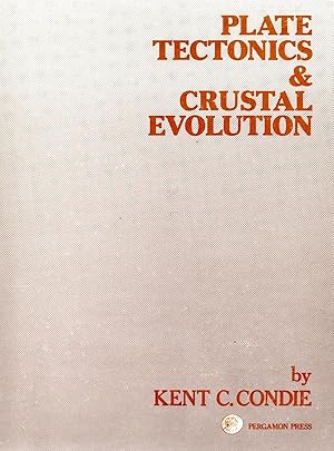 Seller image for Plate Tectonics and Crustal Evolution for sale by Book Booth