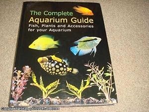 The Complete Aquarium Guide (1st edition hardback)