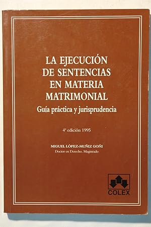 Imagen del vendedor de La Ejecucion de Sentencias en Materia Matrimonial : Guia Practica y Jurisprudencia a la venta por NOMBELA LIBROS USADOS