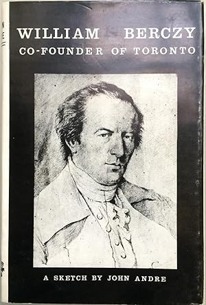 Seller image for William Berczy Co-Founder of Toronto for sale by Joseph Burridge Books