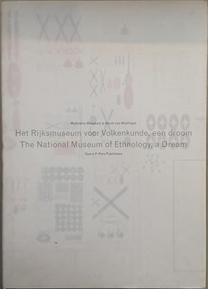 Seller image for Het Rijksmuseum voor Volkenkunde, een droom. The National Museum of Ethnology, a dream. for sale by Joseph Burridge Books