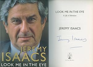 Seller image for Look Me In The Eye; A life in Television [Signed] for sale by Little Stour Books PBFA Member