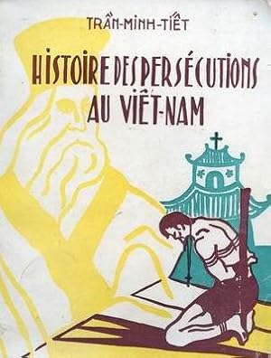Bild des Verkufers fr HISTOIRES DES PERSECUTIONS AU VIETNAM zum Verkauf von LIVROCCAZ