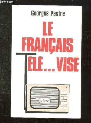 Bild des Verkufers fr LA FRANCAIS TELE VISE. zum Verkauf von Le-Livre