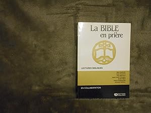 Seller image for La Bible en priere lectures bibliques for sale by La Bouquinerie  Dd