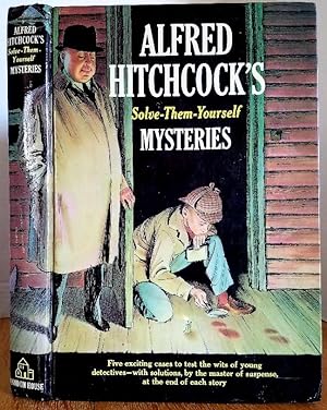 Seller image for ALFRED HITCHCOCK'S SOLVE-THEM-YOURSELF MYSTERIES for sale by MARIE BOTTINI, BOOKSELLER