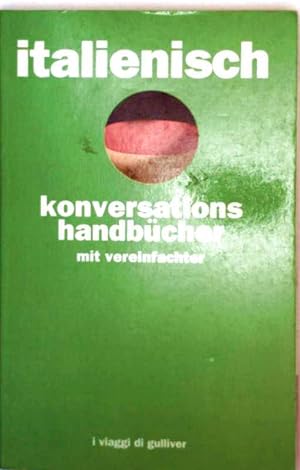 Italienisch - Konversations Handbücher mit vereinfachter