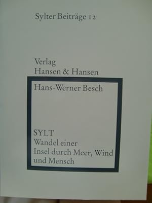 Seller image for Sylt. Wandel einer Insel durch Meer, Wind und Mensch for sale by Herr Klaus Dieter Boettcher