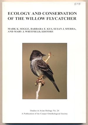 Ecology and Conservation of the Willow Flycatcher