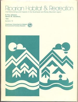 Immagine del venditore per Riparian Habitats and Recreation: Interrelationships and Impacts in the Southwest and Rocky Mountain Region venduto da Ken Sanders Rare Books, ABAA