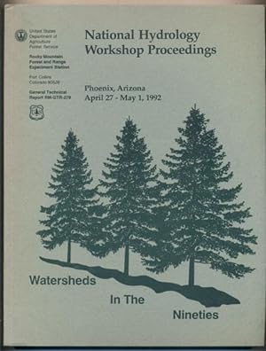 National Hydrology Workshop Proceedings Phoenix, Arizona April 27-May 1, 1992- Watersheds In The ...