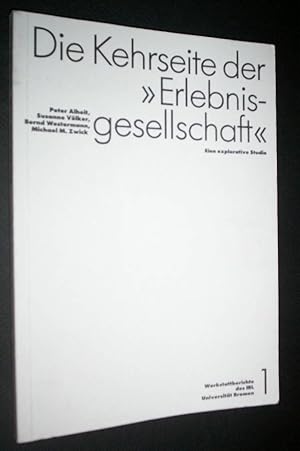 Die Kehrseite der "Erlebnisgesellschaft"