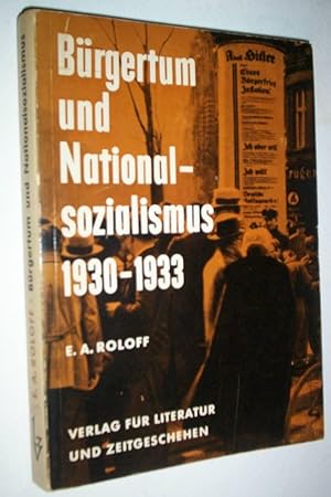 Bürgertum und Nationalsozialismus 1930-33. Braunschweigs Weg ins Dritte Reich .